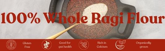 Ragi Flour | 100% Organically Grown | Unpolished Finger Millet Flour | 100% Whole Ragi